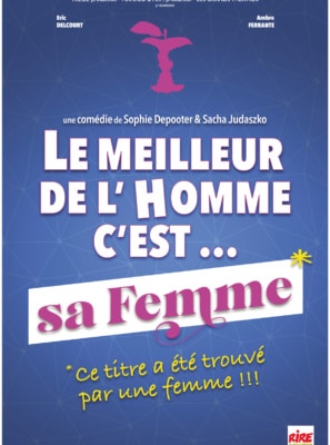 Le Meilleur de l’homme c’est… sa femme