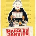 Mardi 33 janvier